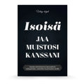 Isoisä - Jaa muistosi kanssani